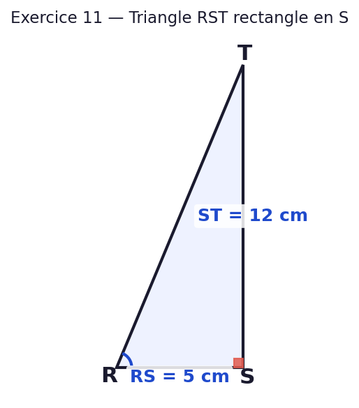 Triangle RST rectangle en S. RS = 5 cm, ST = 12 cm. On cherche RT puis l angle T.